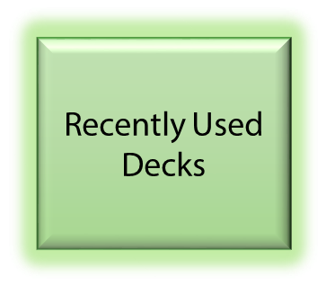 Recently Used Decks Button